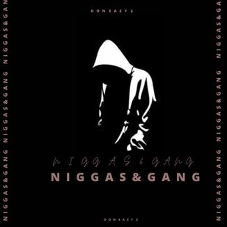 Foto da capa: Niggas & Gang (Prod. Mauson-D Sc)