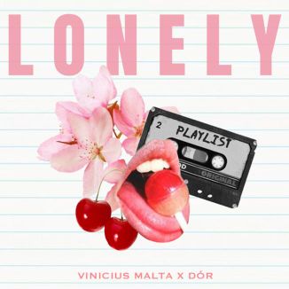 Foto da capa: Lonely (Cereja) [feat. Dór] - Single