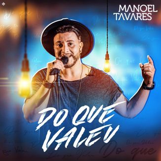 Foto da capa: Manoel Tavares - Do que Valeu