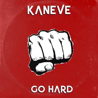 Foto da capa: Kaneve - Go Hard