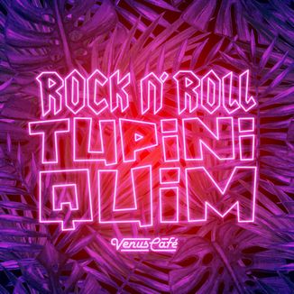 Foto da capa: Rock n' Roll Tupiniquim
