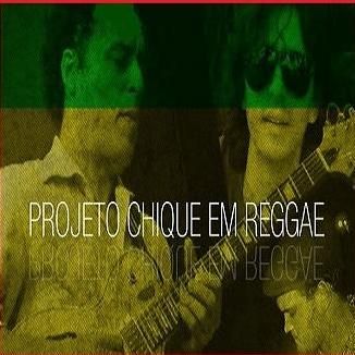 Foto da capa: Projeto Chique em Reggae - 1° Edição/Chico Buarque