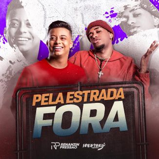 Foto da capa: RENANZIN PRESSÃO, Feat. MC ANDYNHO RAMOS - PELA ESTRADA FORA