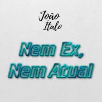 Foto da capa: Nem Ex, Nem Atual