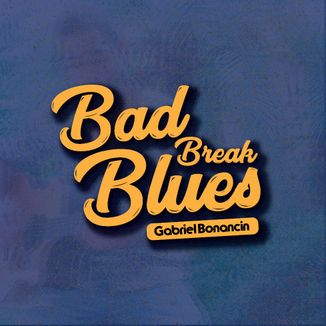 Foto da capa: Bad Break Blues