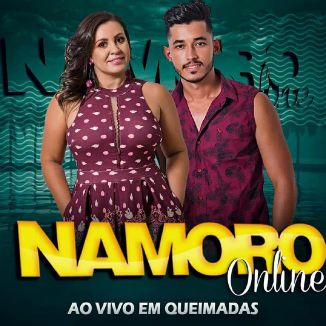 Foto da capa: Namoro Online - Ao vivo Em Queimadas