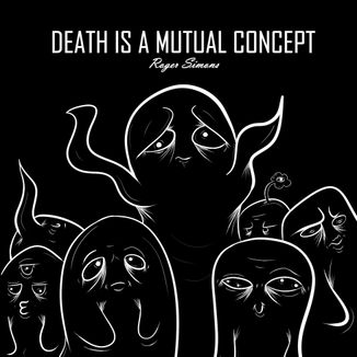 Foto da capa: Death Is A Mutual Concept