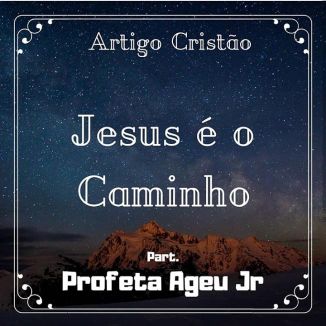 Foto da capa: Jesus É O Caminho (Single)