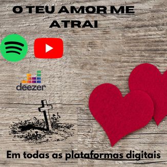 Foto da capa: O Teu Amor Me Atrai