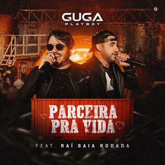 Foto da capa: Parceira Pra Vida ft. Raí Saia Rodada
