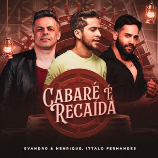 Foto da capa: Cabaré da Recaída ( Levaram meus cachorros)