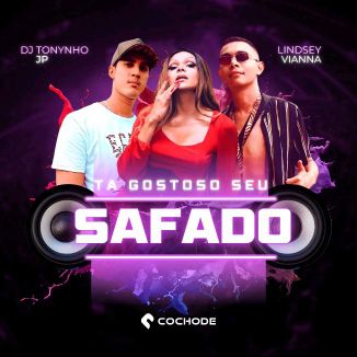 Foto da capa: Ta Gostoso, Seu Safado?
