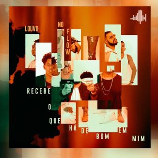 Foto da capa: Louvo no Flow - EP Recebe o Que Há de Bom Em Mim