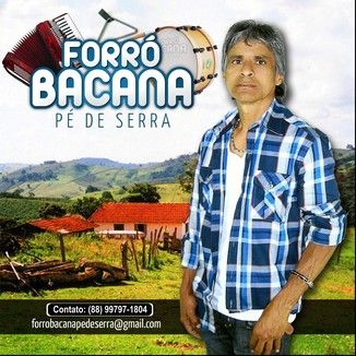 Foto da capa: Forró Bacana Pé de Serra (88) 99797-1804 / e-mail: forrobacanapedeserra@gmail.com