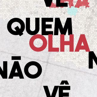 Foto da capa: Quem olha não vê