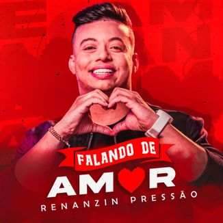 Foto da capa: RENANZIN PRESSÃO - FALANDO DE AMOR