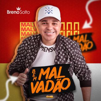 Foto da capa: Bem Malvadão - Breno Solto feat Galeguinho Da Encomendas