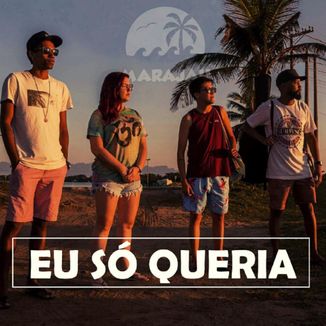 Foto da capa: Eu Só Queria