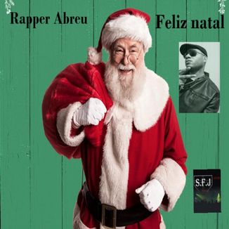 Foto da capa: Rapper Abreu musicas comemorativas