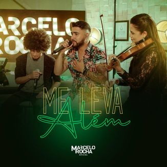Foto da capa: Me Leva Além - Marcelo Rocha