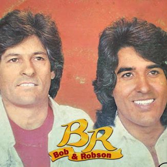 Foto da capa: Bob & Robson - Vol.2
