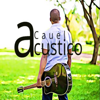 Foto da capa: Cauel Acústico