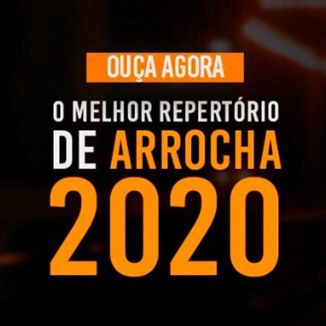 Foto da capa: As Tops do Arrocha 2020 [Músicas Novas]