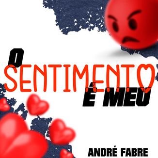 Foto da capa: O SENTIMENTO É MEU