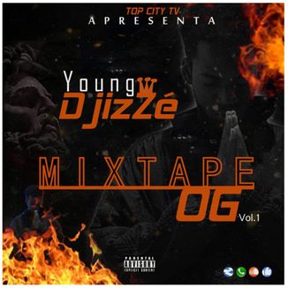 Foto da capa: Young DjizZé Mix Tape O-G.Vol 1