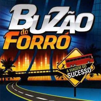 Foto da capa: Buzão do Forró - Vol. 6