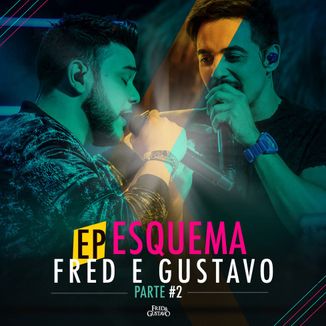 Foto da capa: EP #Esquema Parte 2