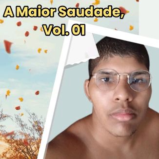 Foto da capa: A Maior Saudade, Vol.01