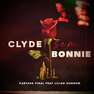 Foto da capa: Clyde sem Bonnie