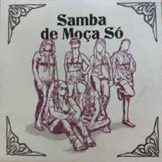 Foto da capa: EP - Samba de Moça Só