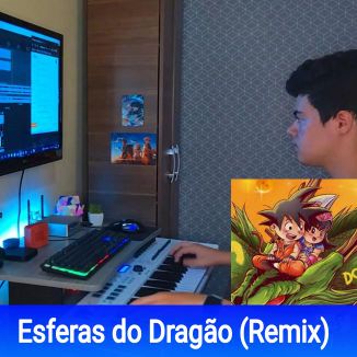 Foto da capa: Esferas Do Dragão (Remix)