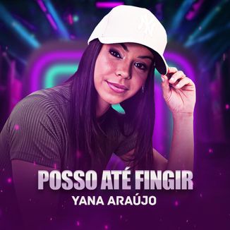 Foto da capa: Posso até fingir