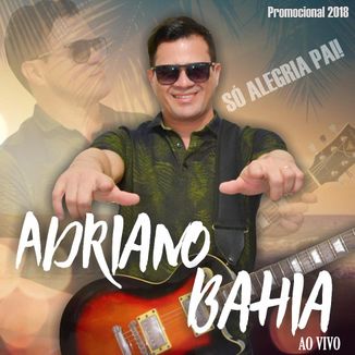 Foto da capa: Adriano Bhaia Promocional 2018