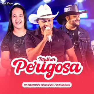 Foto da capa: Mulher perigosa - Hayllan dos Teclados & Os Federais