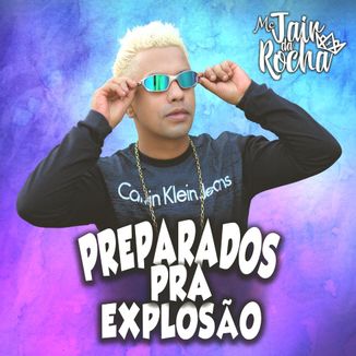 Foto da capa: Mc Jair Da Rocha - Preparados Pra explosão