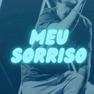 Foto da capa: Pierre MC & Griy - Meu Sorriso