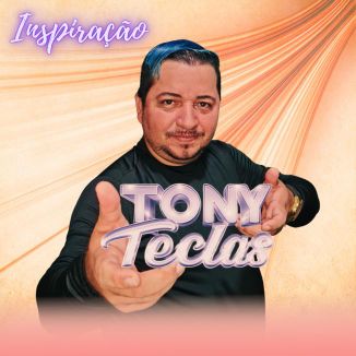 Foto da capa: CD Inspiração Tony Teclas 2023