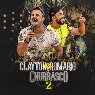 Foto da capa: Clayton e Romário No Churrasco 2