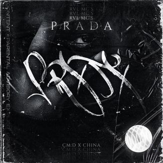 Foto da capa: 1. RVL MC'S - "PRADA" (Prod. Studio QG Dus Manos | Luks M.)