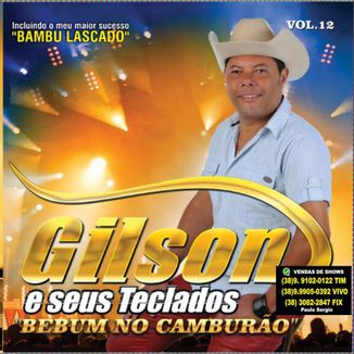 Foto da capa: GILSON BAMBU LASCADO PARTICIPAÇAO DIMAS E SEUS TECLADOS vol 12