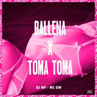 Foto da capa: Ballena x Toma Toma