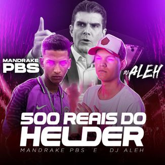 Foto da capa: 500 Reais do Helder