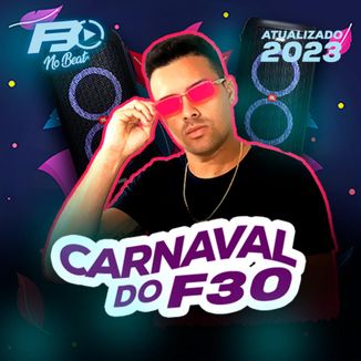 Foto da capa: EP CARNAVAL DO F30