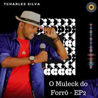 Foto da capa: O Muleck do Forró - EP2