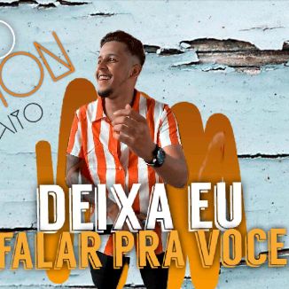 Foto da capa: Deixa Eu Falar Pra Você- Caio Cavion O Caito