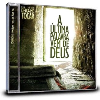 Foto da capa: A ÚLTIMA PALAVRA VEM DE DEUS